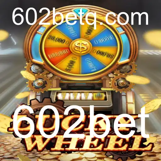 Descubra o Fascinante Mundo do LuckyWheel com 602bet